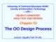 Oobject - oriented analysis and design - The OO Design Process