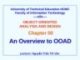 Object - oriented analysis and design - An Overview to OOAD