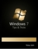 Windows 7: Tips & Tricks