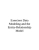 Exercises data modeling and entity relationship model