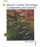 Modern Control technology: Components and systems
