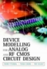 Device Modeling for Analog and RF CMOS Circuit Design