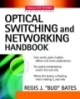 Optical switching and networking handbook