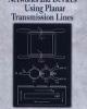 Networks and devices using planar transmissions lines