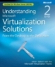 Understanding Microsoft virtualization solutions from the desktop to the datacenter