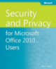 Security and privacy for Microsoft office 2010 users