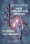 Methylation: From DNA, RNA and Histones to Diseases and Treatment