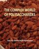 The Complex World of Polysaccharides