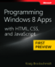 Programming Windows 8 Apps with HTML, CSS, and JavaScript first preview