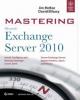 Mastering Exchange Server 2010