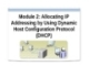 Module 2: Allocating IP Addressing by Using Dynamic Host Configuration Protocol (DHCP)