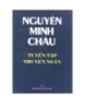 Tuyển tập truyện ngắn Nguyễn Minh Châu