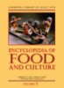 Encyclopedia of food and culture