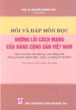 Hỏi và đáp môn học đường lối cách mạng của Đảng cộng sản Việt Nam - NXB Chính trị quốc gia 