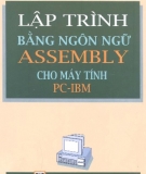 Ebook Lập trình bằng ngôn ngữ Assembly cho máy tính PC-IBM - NXB Giáo dục
