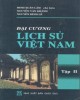 Ebook Đại cương lịch sử Việt Nam (Tập 2): Phần 1 – Đinh Xuân Lâm (chủ biên)