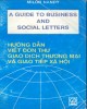 Ebook A guide to Business and Social letters - Hướng dẫn viết đơn thư thương mại và giao tiếp xã hội: Phần 1 - Milon Nady