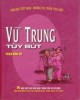 Ebook Vũ Trung tùy bút: Phần 2 - NXB Văn nghệ Thành phố Hồ Chí Minh