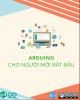 Ebook Arduino cho người mới bắt đầu: Phần 2