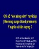 Bài giảng Chỉ số vọt sáng sớm huyết áp (Morning surge blood pressure): Ý nghĩa và tiên lượng - GS.TS.Huỳnh Văn Minh