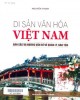 Ebook Di sản văn hóa Việt Nam: Bản sắc và những vấn đề về quản lý, bảo tồn - Phần 2