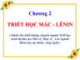 Bài giảng Triết học: Chương 2 (Dành cho HV Cao học)