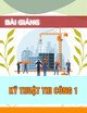 Bài giảng Kỹ thuật thi công 1: Chương 2 - Tính toán khối lượng công tác đất