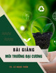 Bài giảng Môi trường đại cương - Chương 4: Biến đổi khí hậu