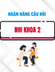 Ngân hàng câu hỏi Nhi khoa 2
