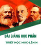 Bài giảng học phần Triết học Mác - Lênin