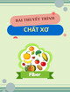 Bài thuyết trình: Chất xơ