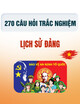 270 Câu hỏi trắc nghiệm Lịch sử Đảng