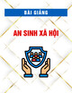 Bài giảng An sinh xã hội