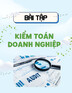Bài tập Kiểm toán doanh nghiệp