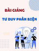 Bài giảng Tư duy phản biện: Chương 3 - Nguyễn Xuân Trường