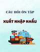 Câu hỏi ôn tập Xuất nhập khẩu