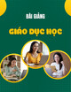 Bài giảng Giáo dục học: Chương 4 - TS. Doãn Ngọc Anh