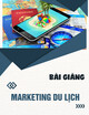Bài giảng Marketing du lịch: Chương 2 - Trường ĐH Văn hoá