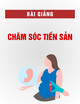 Bài giảng Chăm sóc tiền sản
