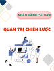 Ngân hàng câu hỏi học phần Quản trị chiến lược