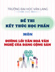 Đề thi kết thúc học phần học kì 2 môn Đường lối văn hoá văn nghệ của Đảng Cộng sản năm 2024-2025