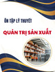 Tài liệu ôn tập lý thuyết Quản trị sản xuất