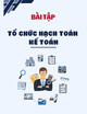 Bài tập Tổ chức hạch toán kế toán