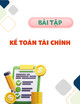 Bài tập Kế toán tài chính (Học phần 1)