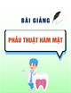 Bài giảng Phẫu thuật hàm mặt - Đại học Y dược Cần Thơ