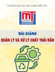 Bài giảng Quản lý và xử lý chất thải rắn - Trường Đại học Xây dựng Miền Tây