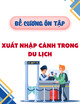 Đề cương ôn tập Xuất nhập cảnh trong du lịch