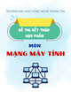 Đề thi kết thúc học phần Mạng máy tính có đáp án