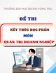 Đề thi học kì 2 kết thúc học phần Quản trị doanh nghiệp năm 2023-2024 (Hình thức thi: Tiểu luận)