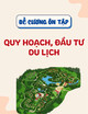 Đề cương ôn tập môn Quy hoạch, đầu tư du lịch